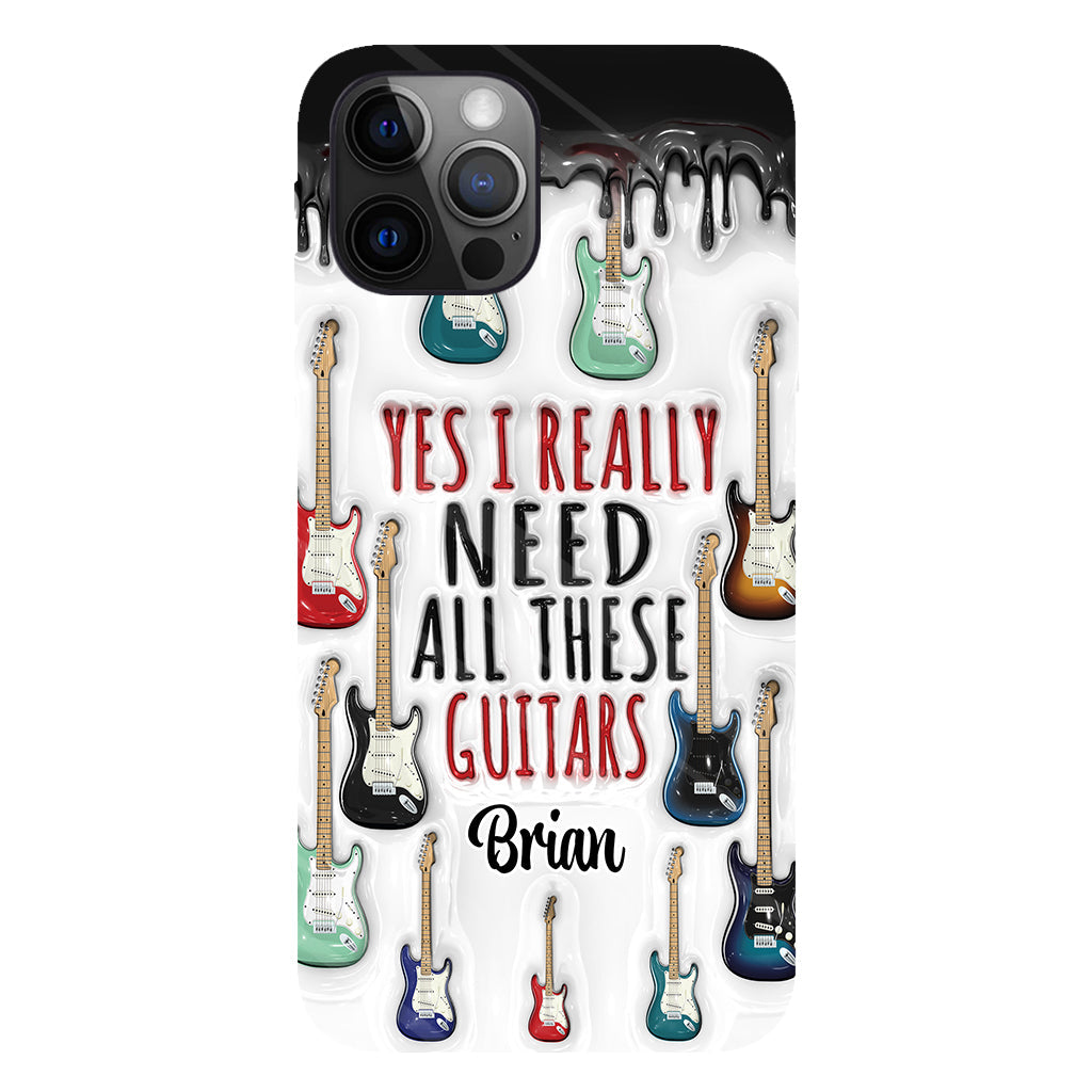 Yes I Really Do Need All These Guitars - Personalized Guitar Full Print Phone Case