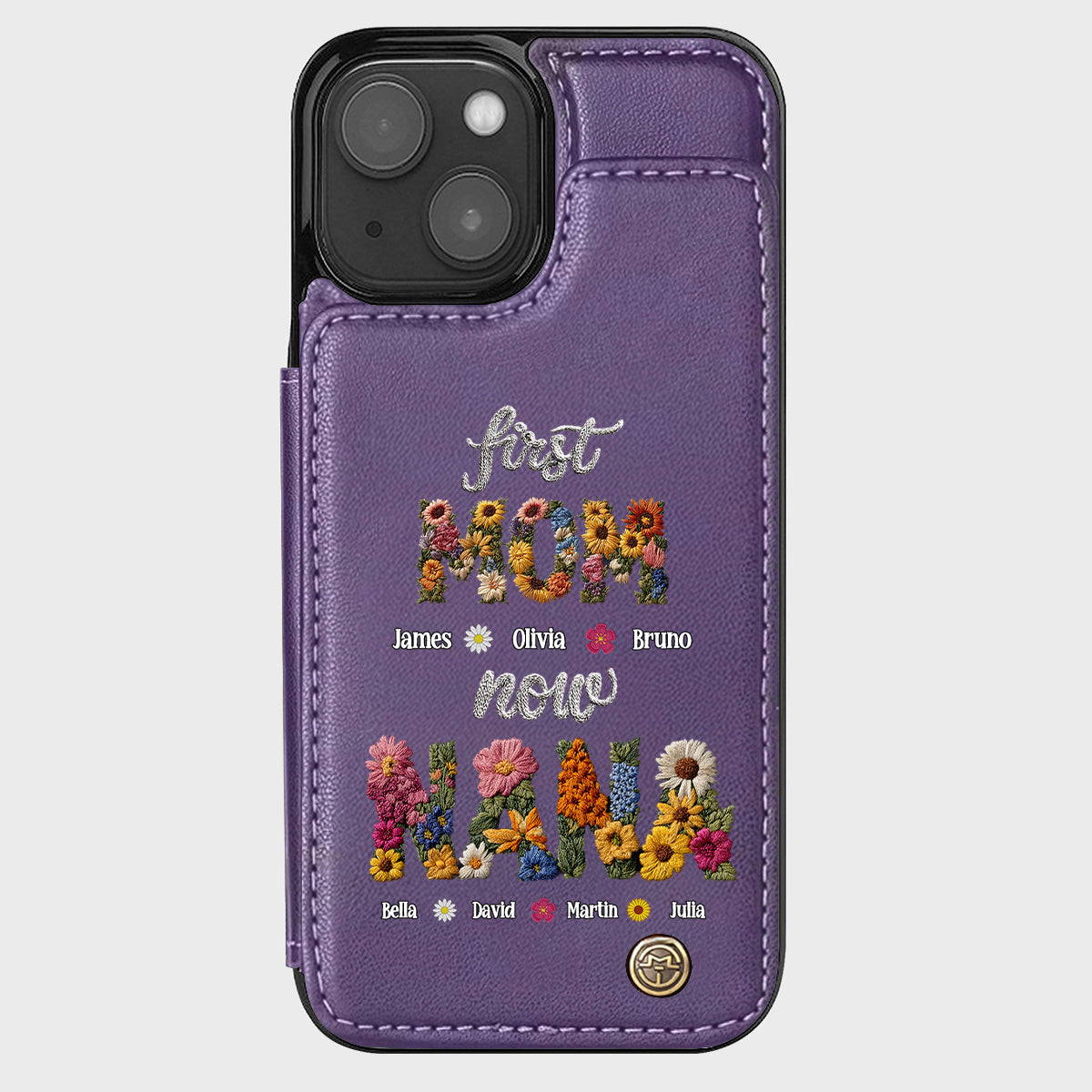 First Mom Now Grandma - Personalized Grandma Wallet Phone Case