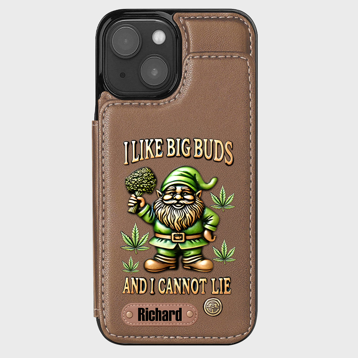 I Like Big Buds - Personalized Weed Wallet Phone Case
