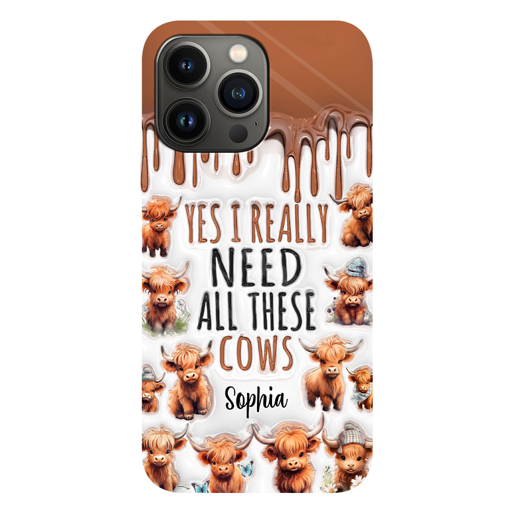 Yes I Really Need All These Cows - Personalized Full Print Phone Case