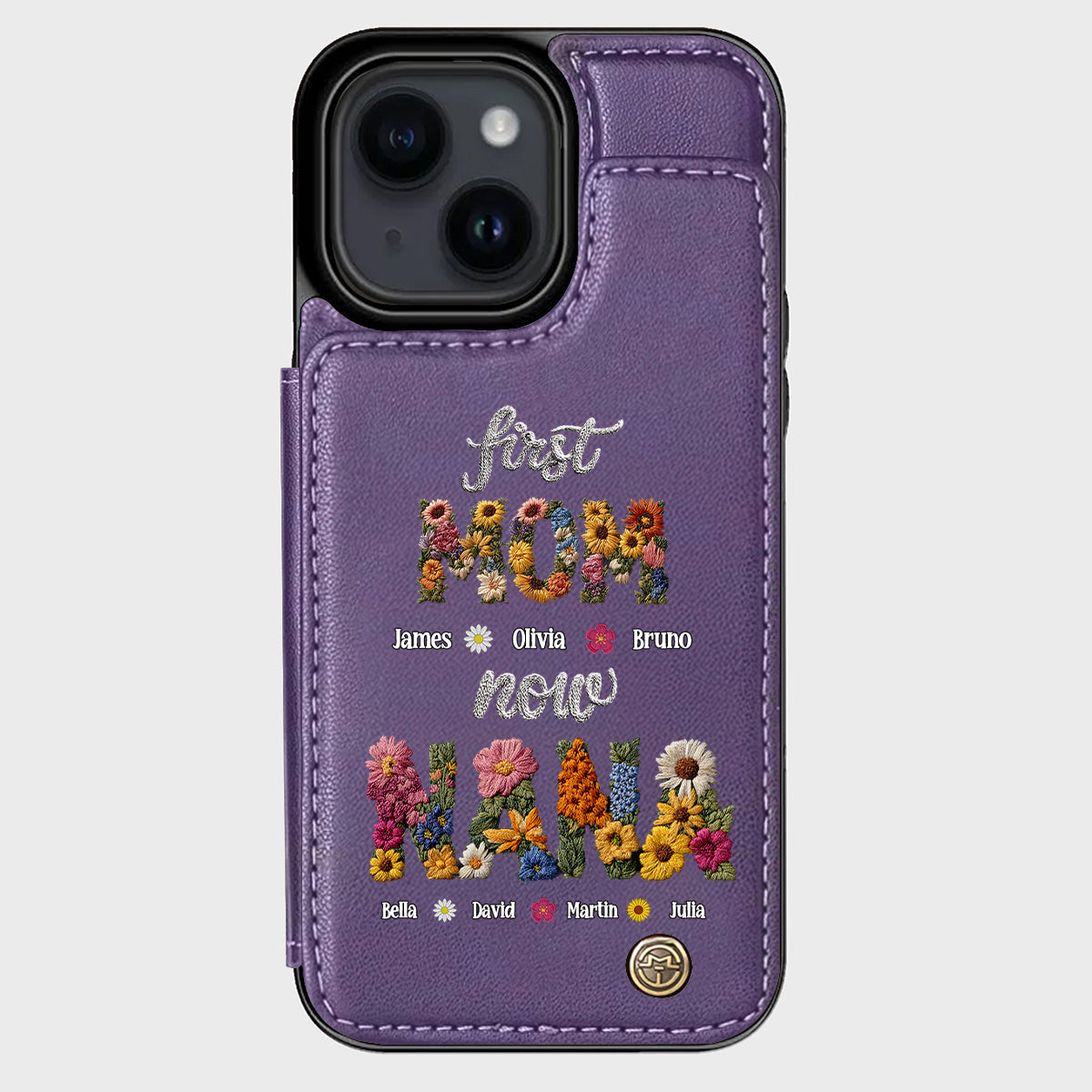 First Mom Now Grandma - Personalized Grandma Wallet Phone Case