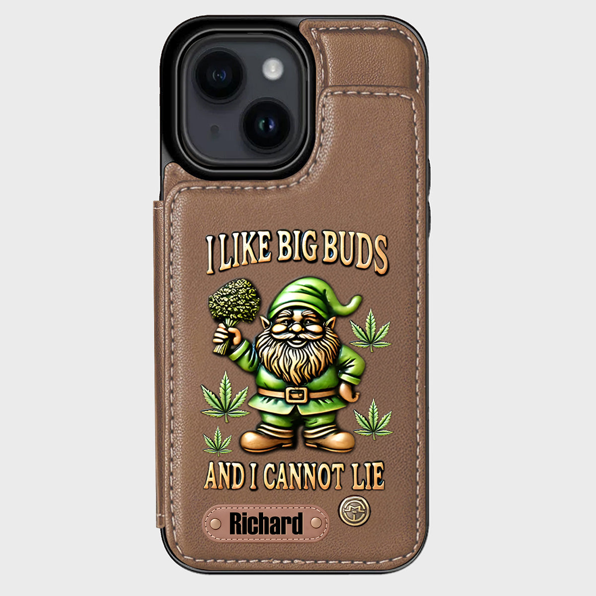 I Like Big Buds - Personalized Weed Wallet Phone Case