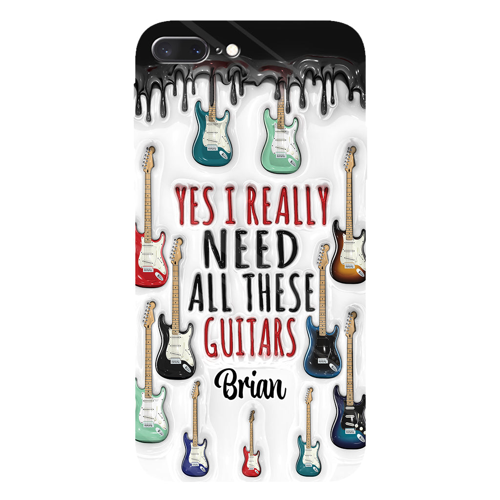 Yes I Really Do Need All These Guitars - Personalized Guitar Full Print Phone Case