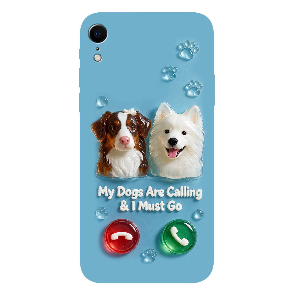 My Dogs Are Calling & I Must Go - Personalized Dog Full Print Phone Case