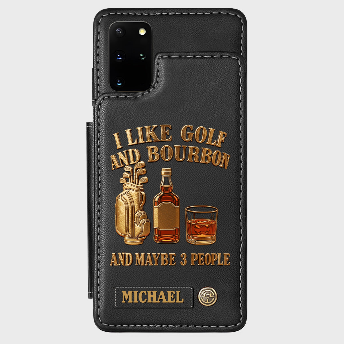 I Like Golf And Bourbon And Maybe 3 People - Personalized Golf Wallet Phone Case
