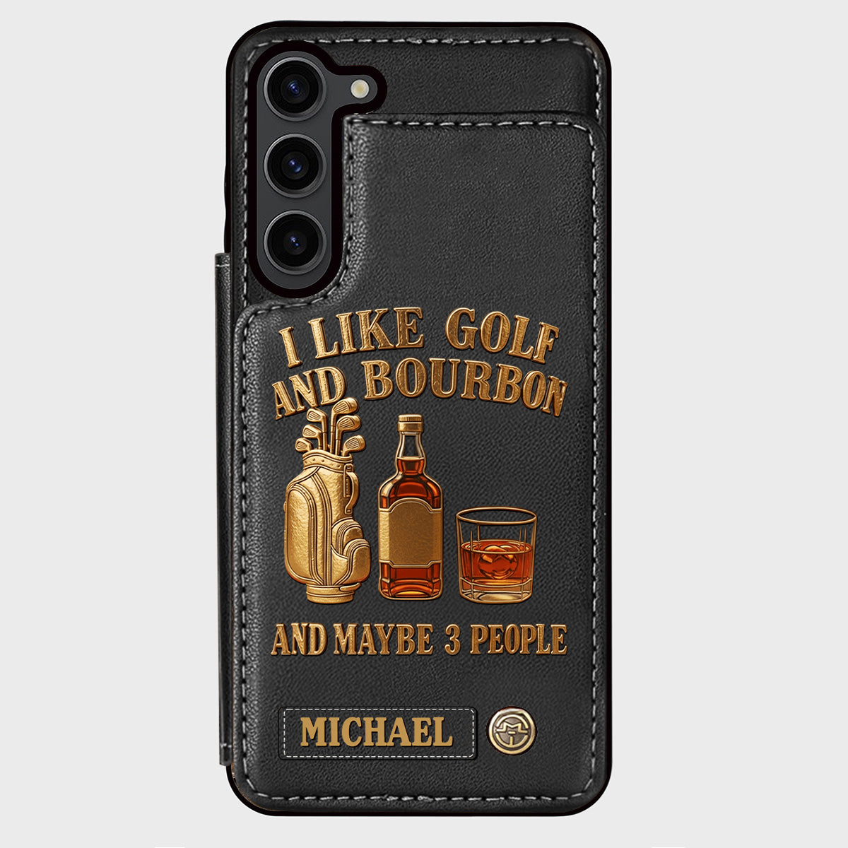 I Like Golf And Bourbon And Maybe 3 People - Personalized Golf Wallet Phone Case