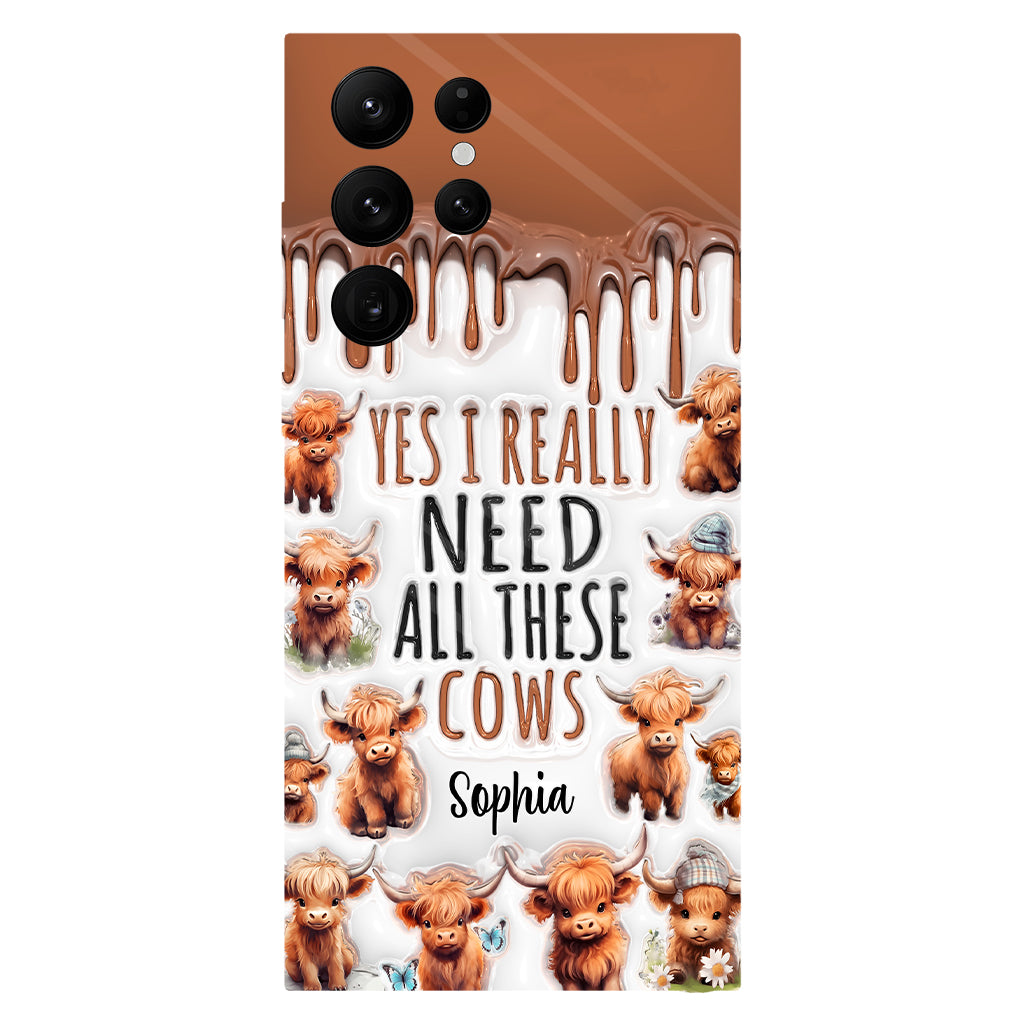 Yes I Really Need All These Cows - Personalized Full Print Phone Case