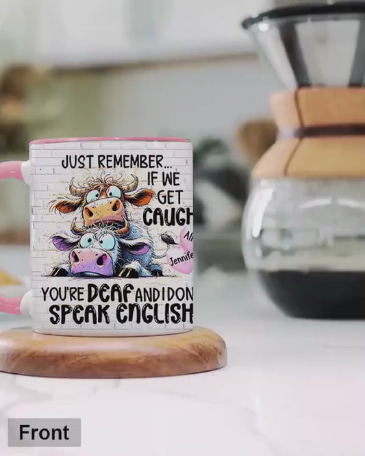 Denk dran: Wenn wir erwischt werden – personalisierte Tasse mit dem Aufdruck „Beste Freundin“.