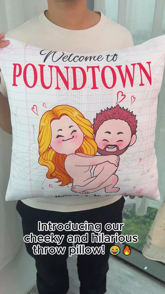 Welcome To The Poundtown Inappropriate Adult - Personalized Couple Throw Pillow
