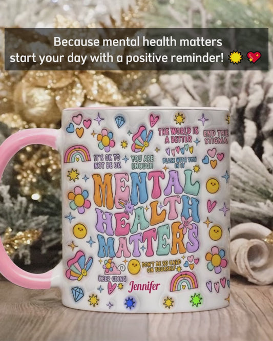 Mentale Gesundheit ist wichtig – Personalisierte Tasse mit Akzent für mehr Bewusstsein für psychische Gesundheit