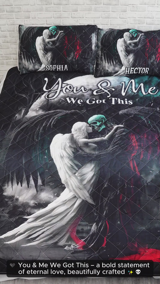 You And Me We Got This - Personalized Skull Quilt Set