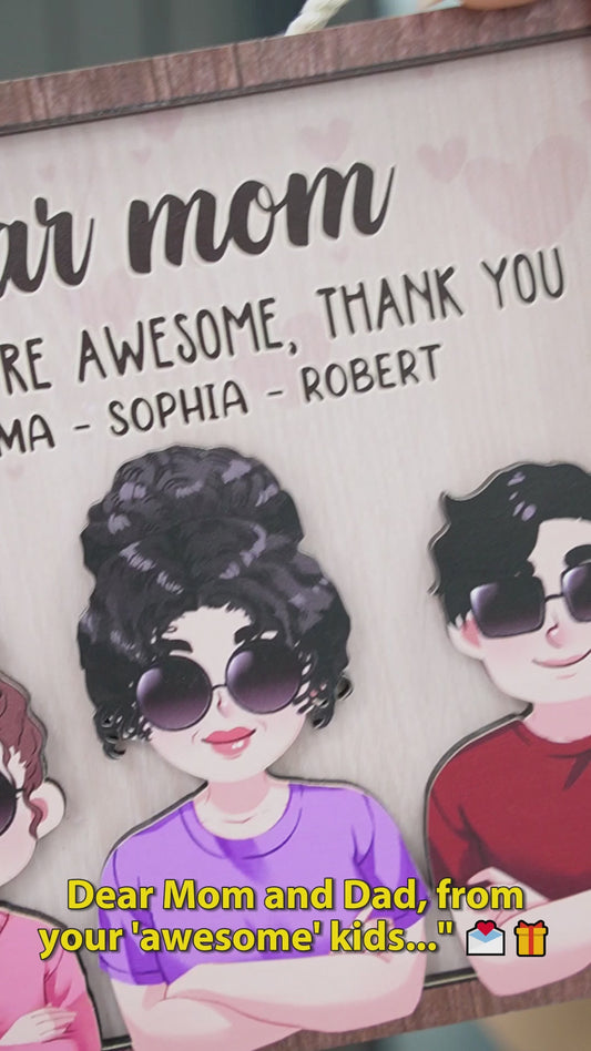 Dear Mom Dad Great Job We're Awesome Thank You - Personalized Mother 2 Layered Wood Sign / Wood Plaque