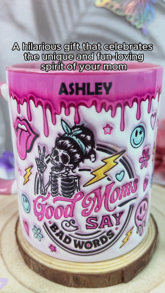 „Gute Mütter sagen Schimpfwörter“ – personalisierte Tasse mit Muttermotiv