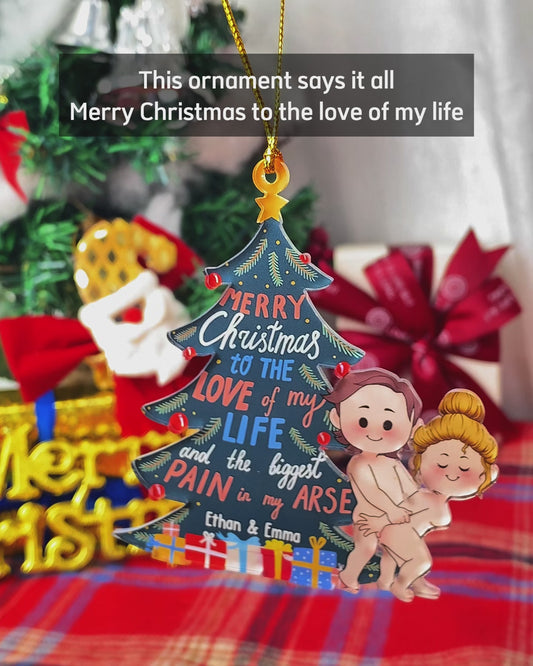 Merry Christmas To The Love Of My Life - Personalized Couple Ornament