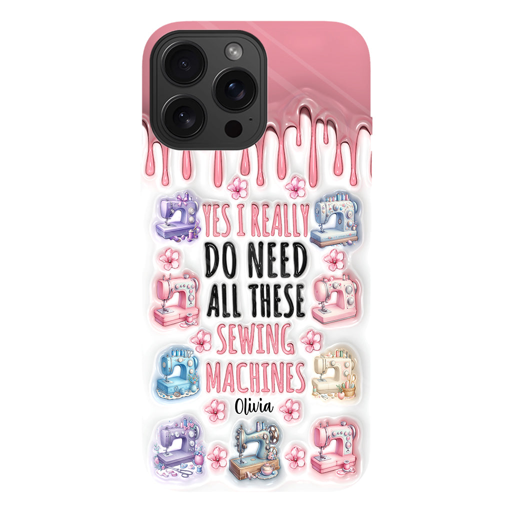 I Really Do Need All These Sewing Machines - Personalized Sewing Full Print Phone Case
