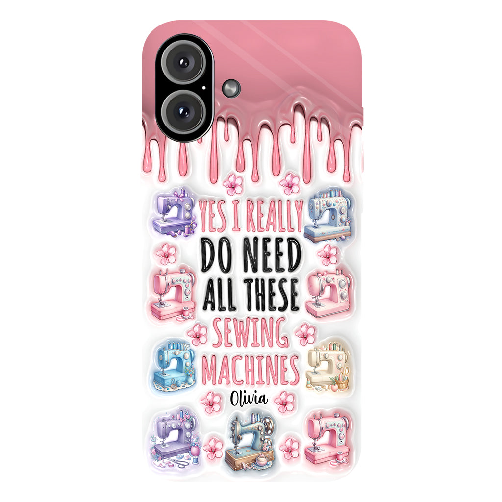 I Really Do Need All These Sewing Machines - Personalized Sewing Full Print Phone Case