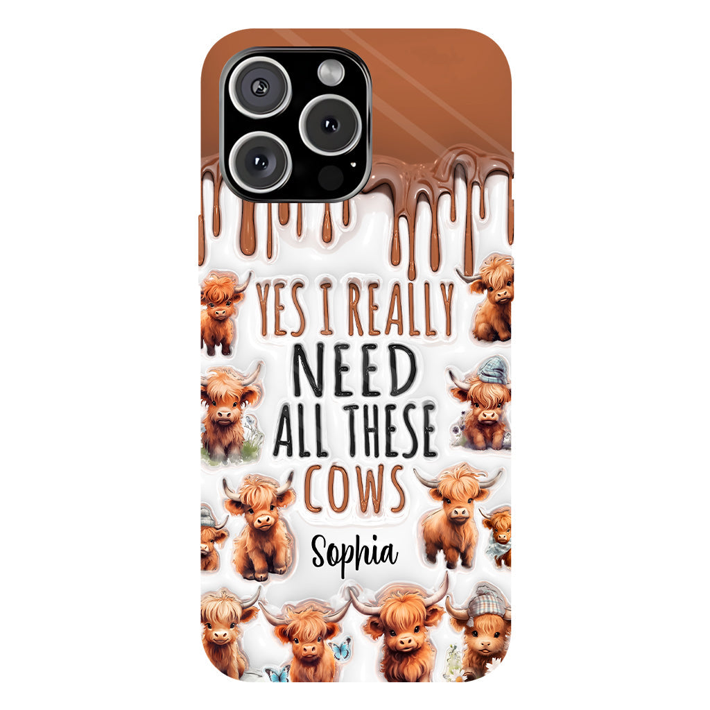 Yes I Really Need All These Cows - Personalized Full Print Phone Case