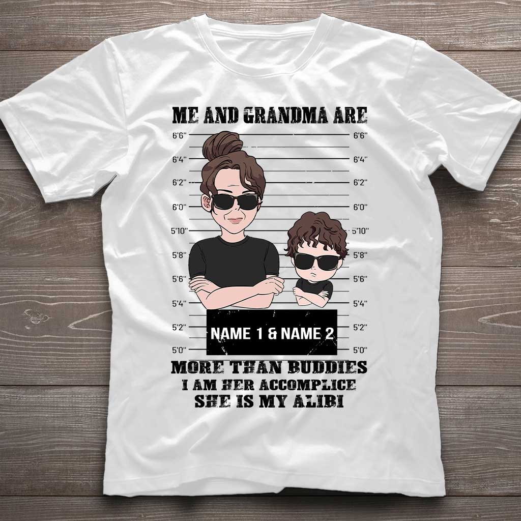 Accomplice And Alibi - Personalized Mother's day Grandma T-shirt and Hoodie