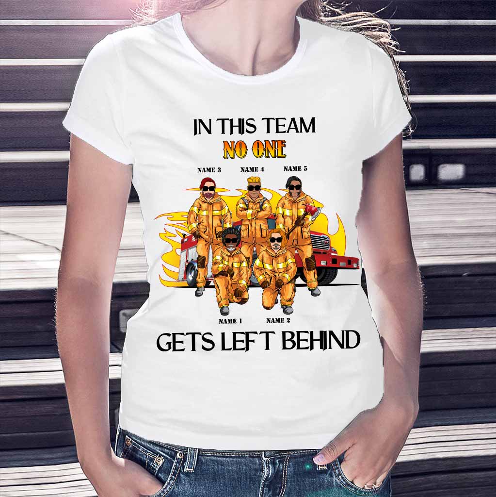 No One Gets Left Behind - Firefighter Personalized T-shirt And Hoodie