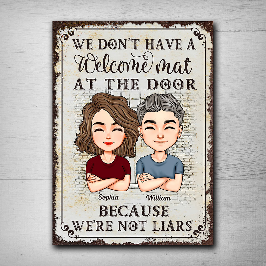 Wir haben keine Fußmatte vor unserer Tür – Personalisiertes rechteckiges Metallschild für Paare