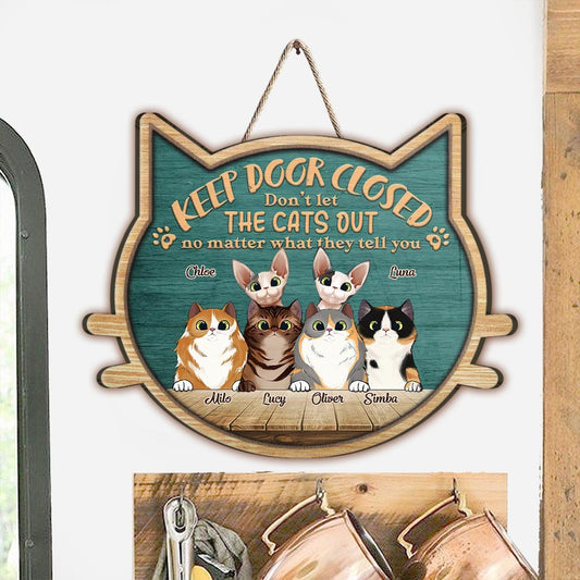 Lass die Katzen nicht raus - Personalisiertes Katzen-Holzschild