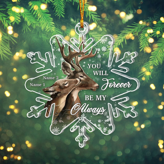 You Will Forever Be My Always - Personalized Christmas Hunting Transparent Ornament