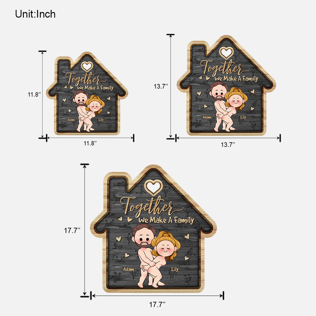 Together We Make A Family - Personalized Couple Wood Sign