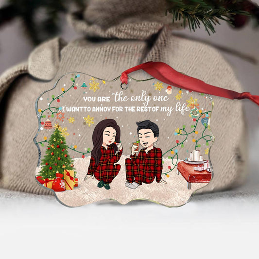 You Are The Only One I Want To Annoy - Personalized Couple Transparent Ornament