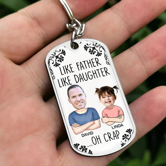 Like Father Like Daughter - Personalized Father Stainless Steel Keychain