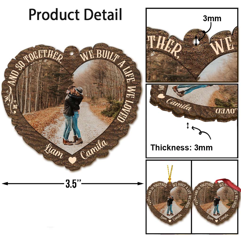 Und so bauten wir uns gemeinsam ein Leben auf, das wir liebten – personalisierter Weihnachtsschmuck für Paare (beidseitig bedruckt)