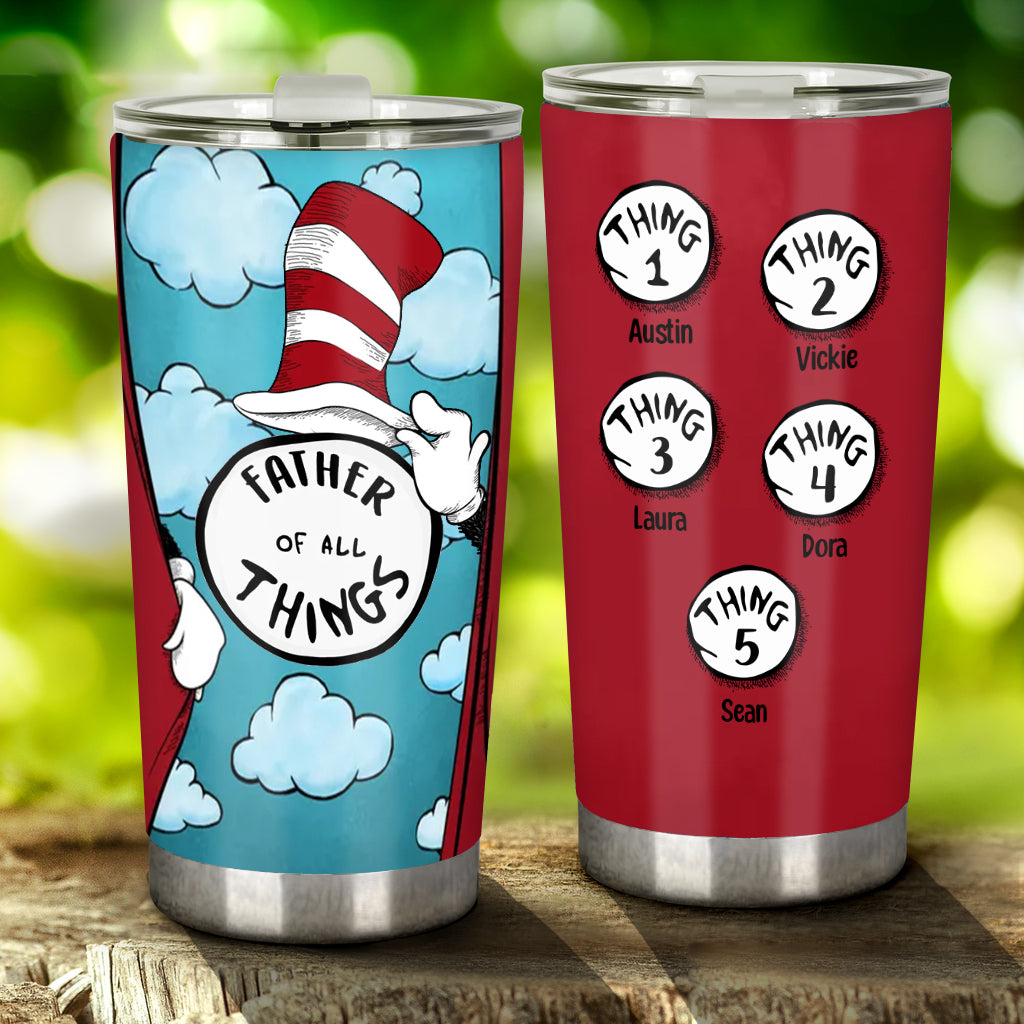 Father Mother Of All Things - Personalized Father Tumbler
