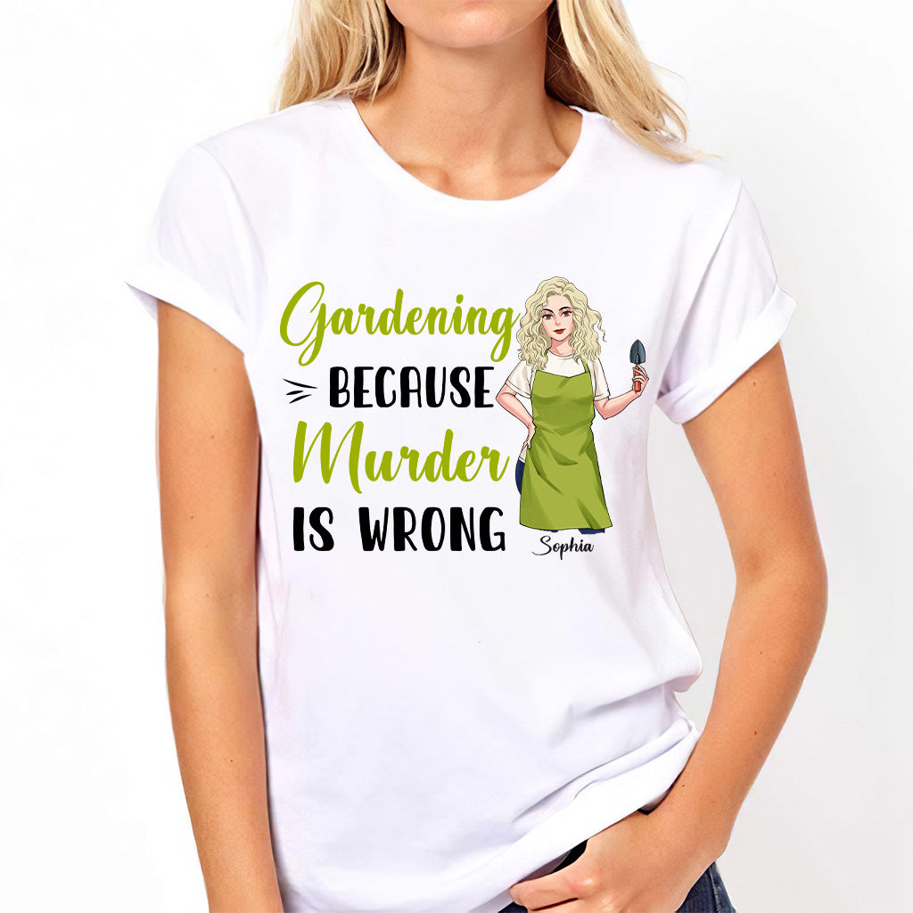 Gärtnern, weil Mord falsch ist – Personalisiertes Garten-T-Shirt und Hoodie