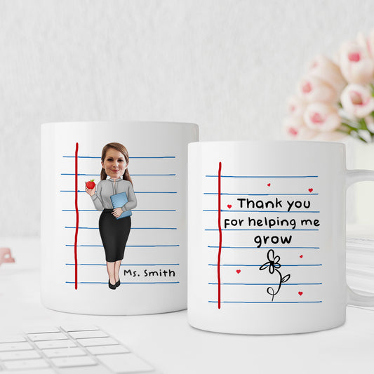 Thank You For Helping Me Grow - Personalized Teacher Mug