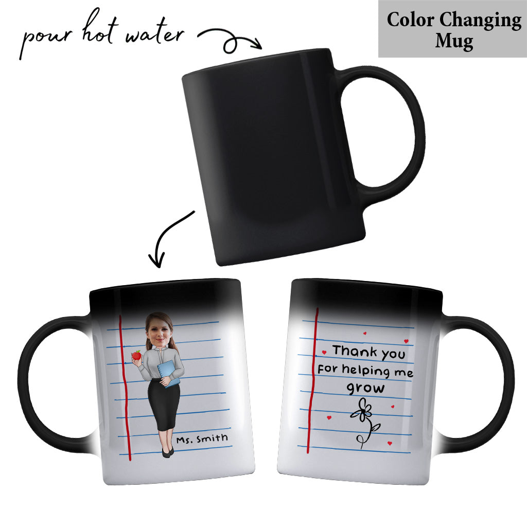 Thank You For Helping Me Grow - Personalized Teacher Mug