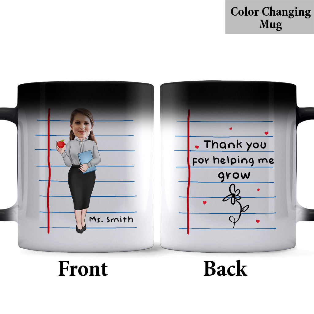 Thank You For Helping Me Grow - Personalized Teacher Mug