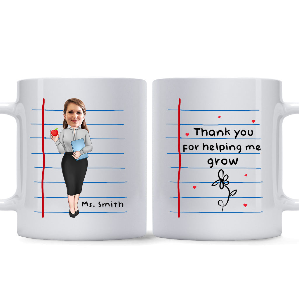 Thank You For Helping Me Grow - Personalized Teacher Mug