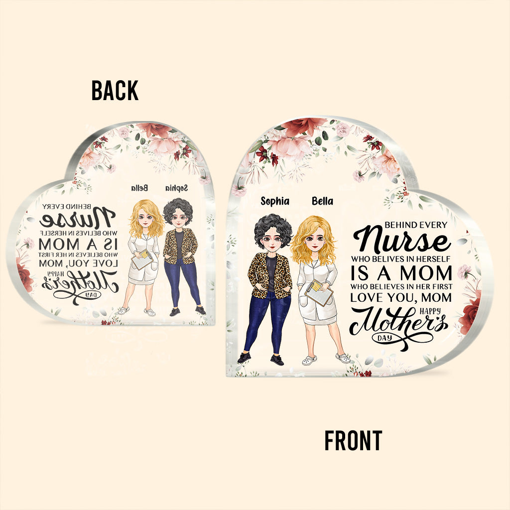 Behind Every Nurse - Personalized Mother's Day Nurse Custom Shaped Acrylic Plaque