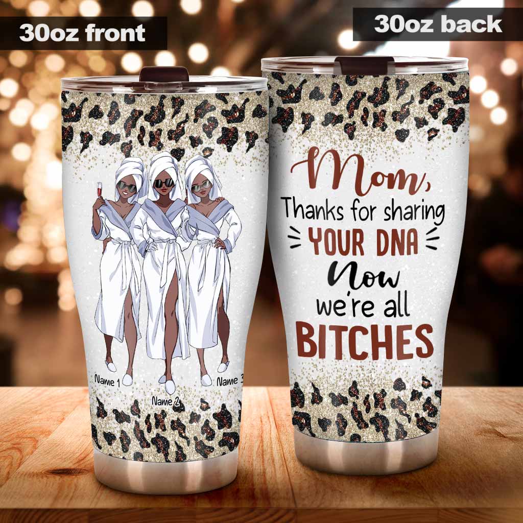 Thanks For Sharing Your DNA - Personalized Mother's Day Mother Tumbler