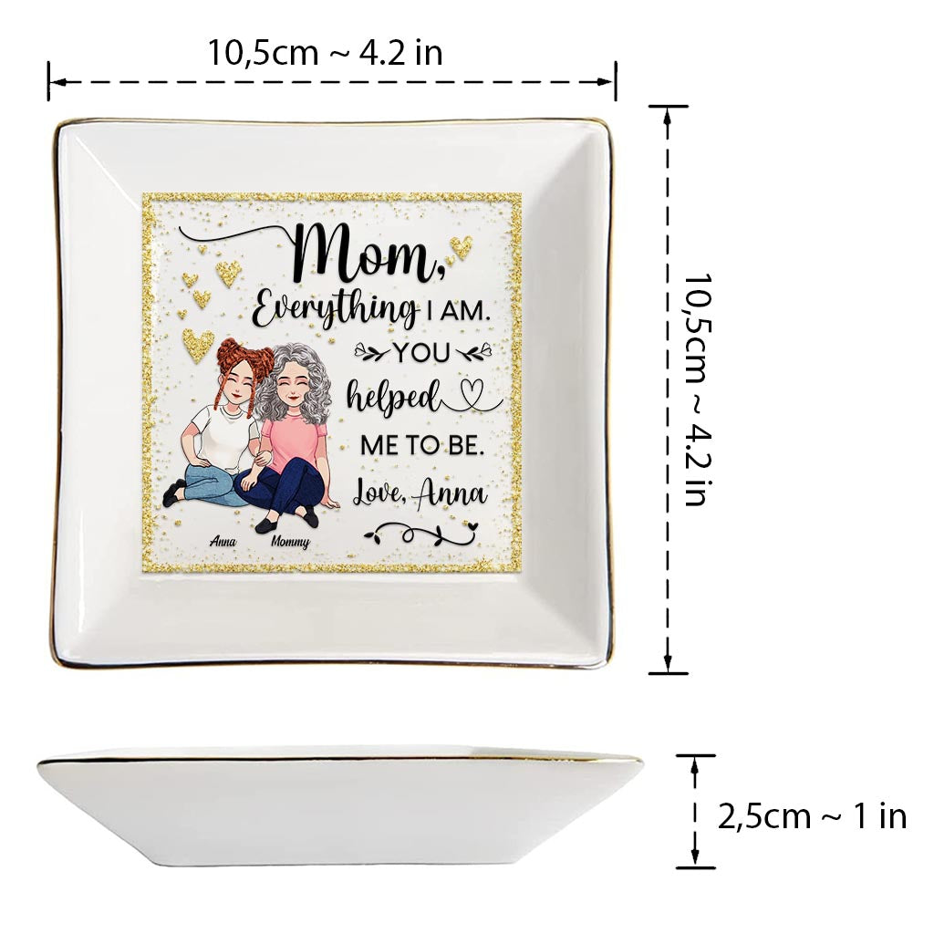 You Helped Me To Be - Personalized Mother Jewelry Dish