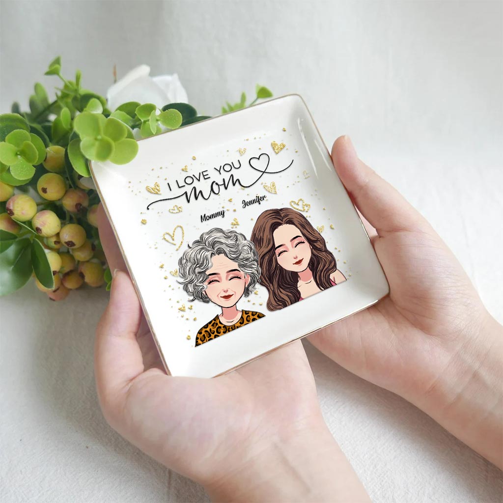 I Love You Mom - Personalized Mother's Day Mother Jewelry Dish