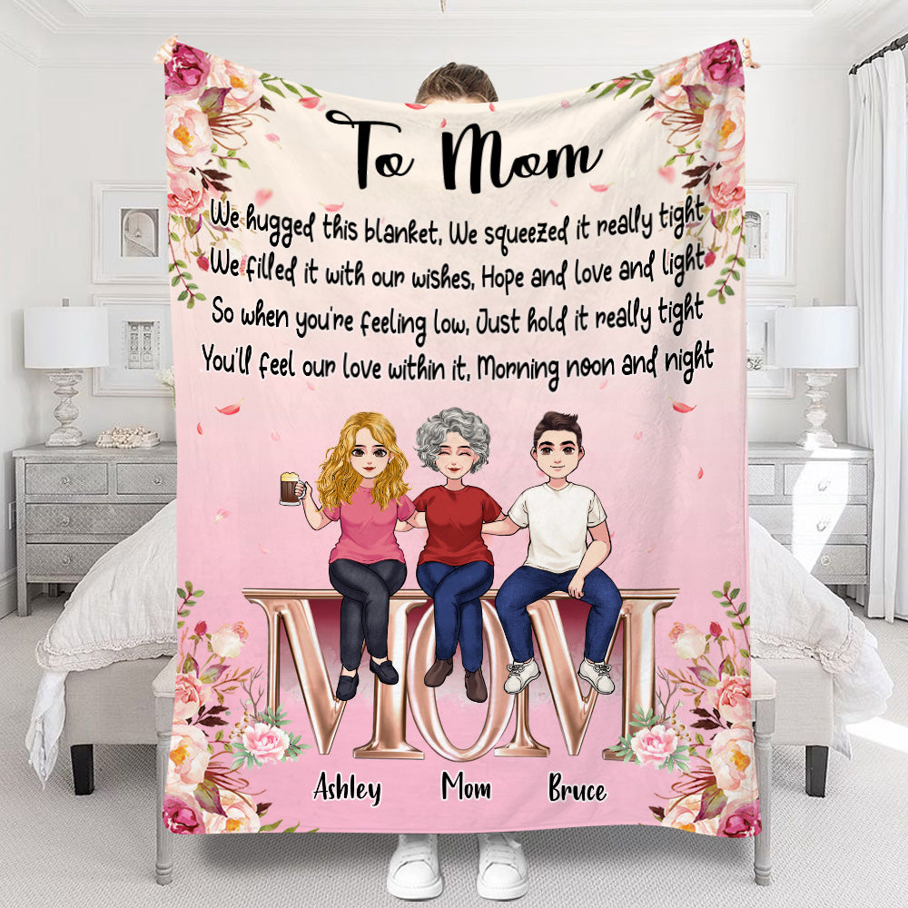 We Hugged This Blanket - Personalized Mother's Day Mother Blanket