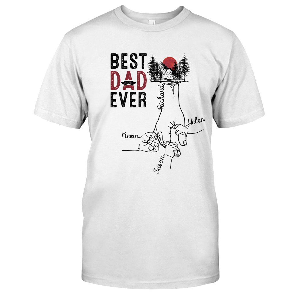 Best Dad Ever - Personalized Father T-shirt and Hoodie