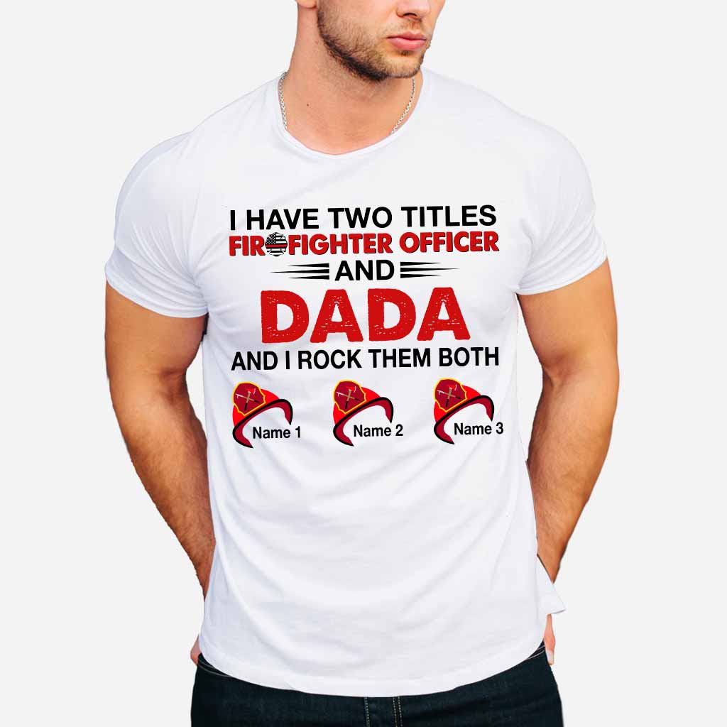 Ich habe zwei Titel – Personalisiertes T-Shirt und Hoodie „Feuerwehrmann“