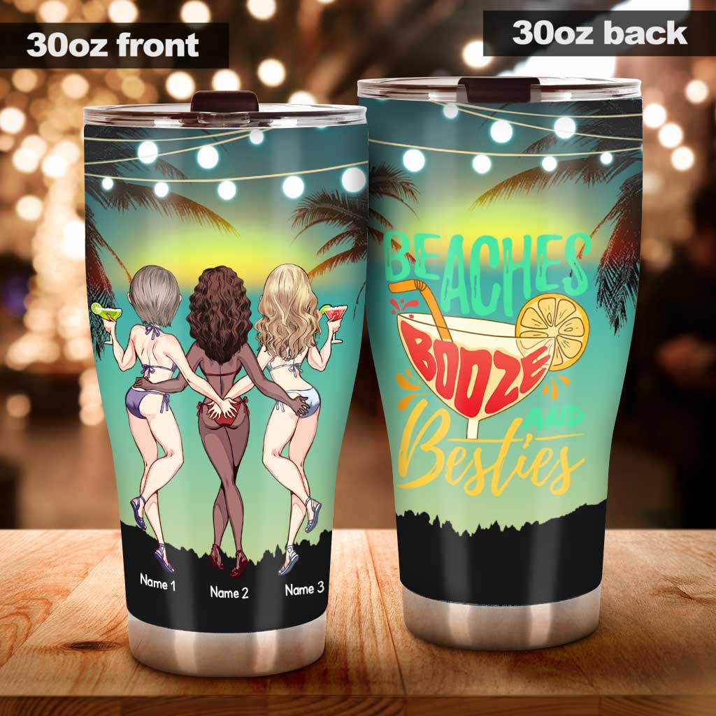 Beaches Booze And Besties - Personalized Bestie Tumbler