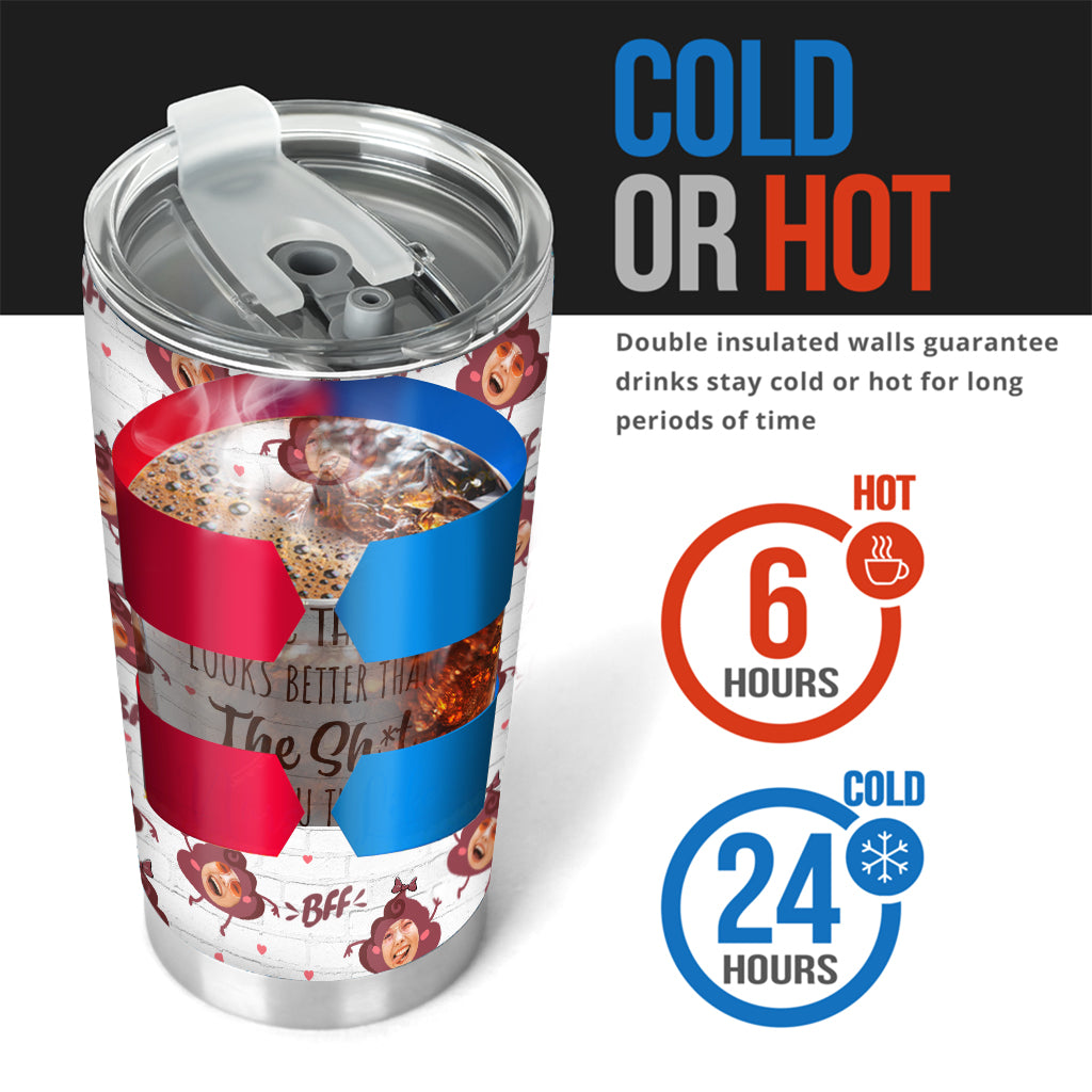 I Hope This Gift Looks Better - Personalized Bestie Tumbler