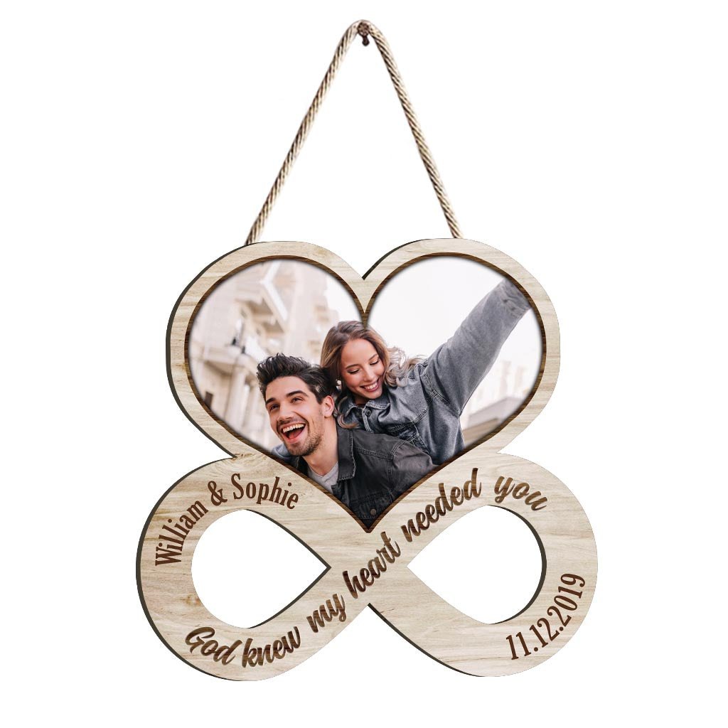 God Knew My Heart Needed You - Personalized Couple Wood Sign