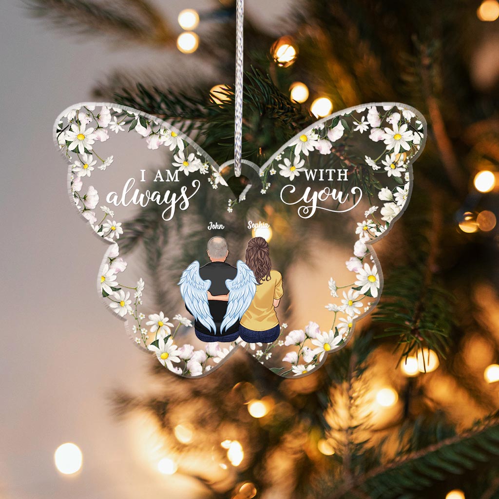 I'm Always With You - Personalized Memorial Ornament