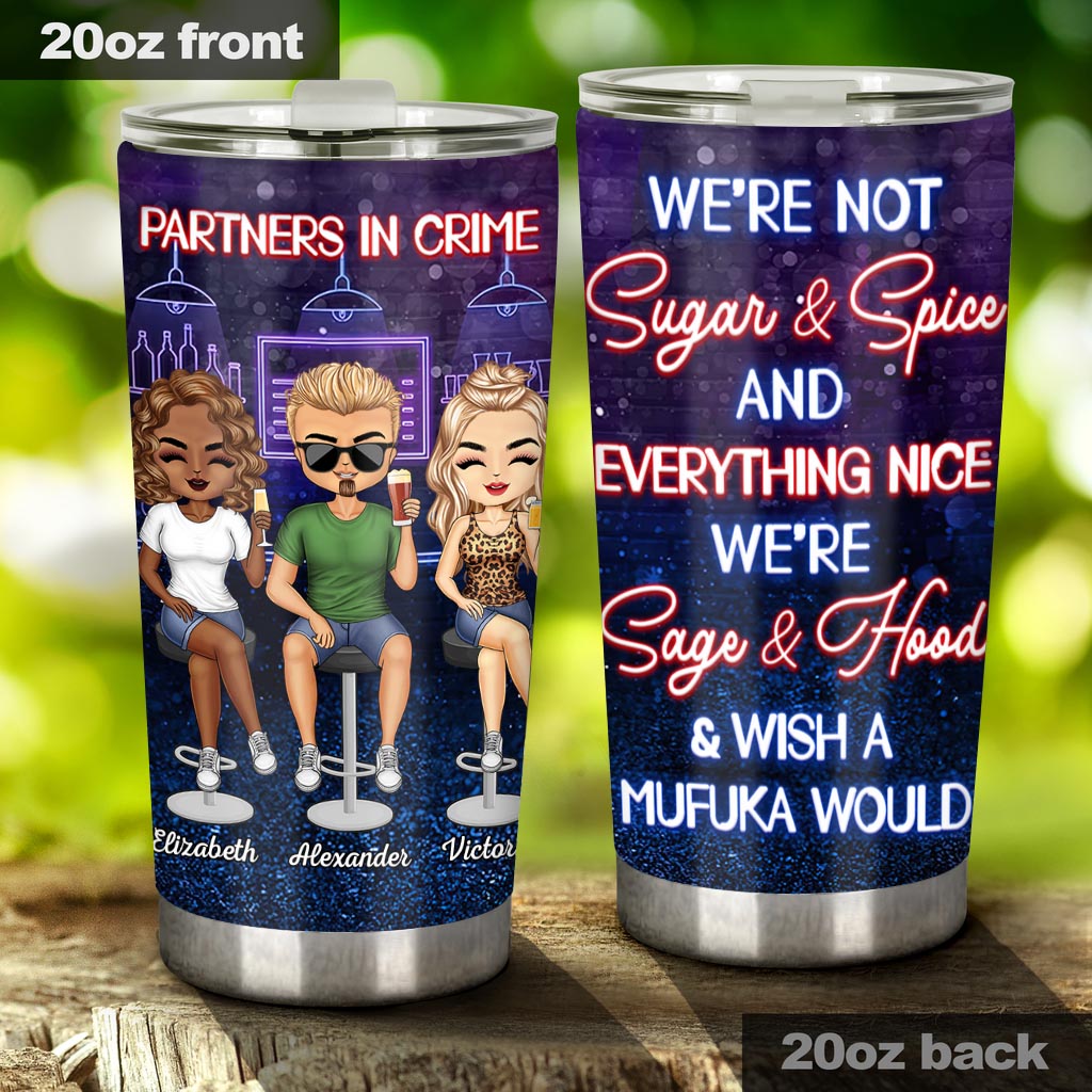 Just Remember When We Get Caught - Personalized Bestie Tumbler