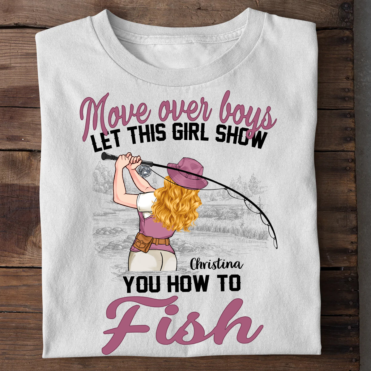 Platz da, Jungs! Dieses Mädchen zeigt euch, wie man angelt – personalisiertes Angel-T-Shirt und Hoodie