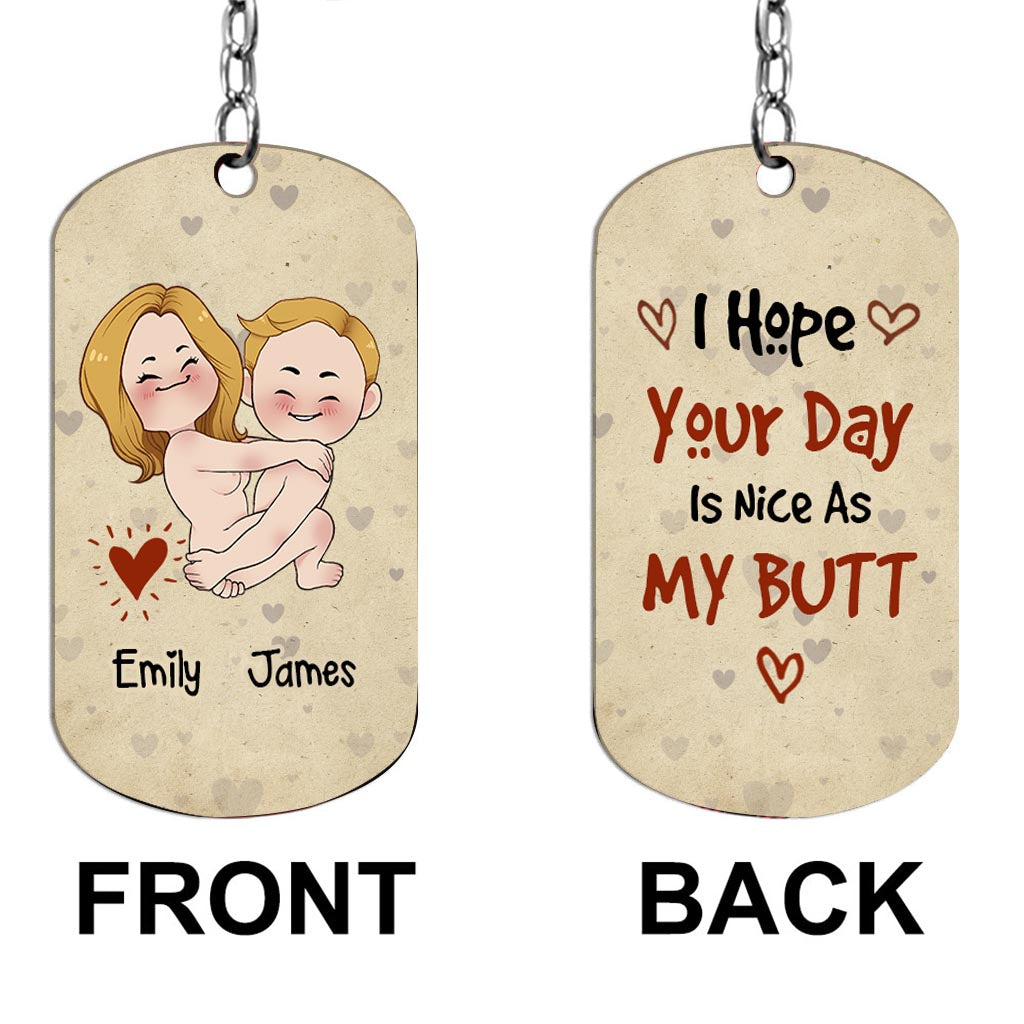 Ich hoffe, dein Tag ist so schön wie mein Hintern – personalisierter Edelstahl-Schlüsselanhänger für Paare